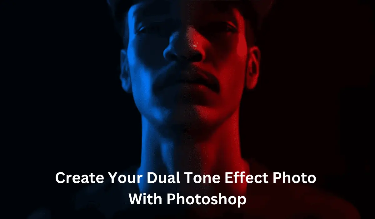 Create Dual Tone Effect Photoshop